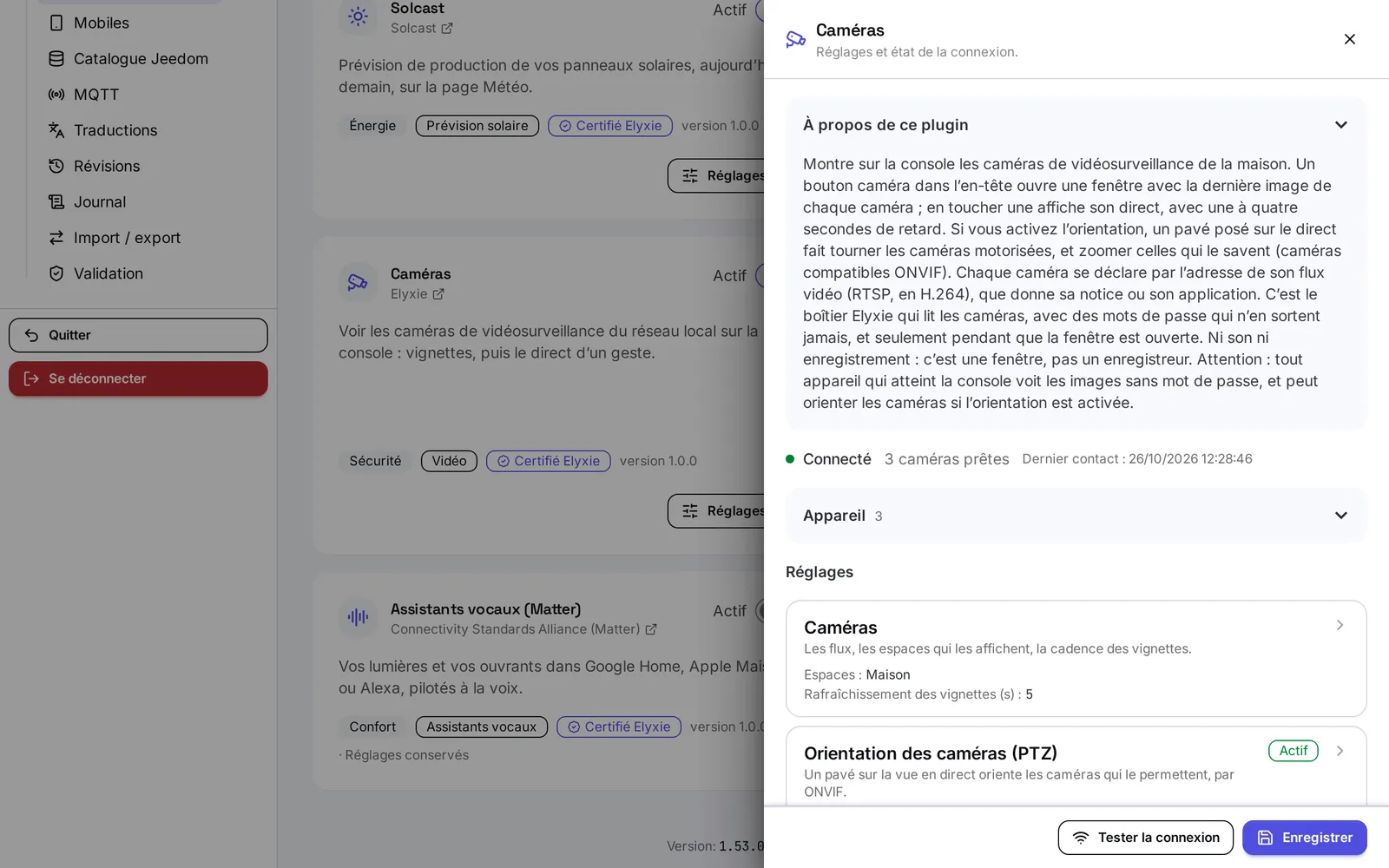 Le panneau du plugin Caméras : À propos de ce plugin, l'état Connecté avec « 3 caméras prêtes », puis les cartes Caméras et Orientation des caméras (PTZ), cette dernière marquée Actif